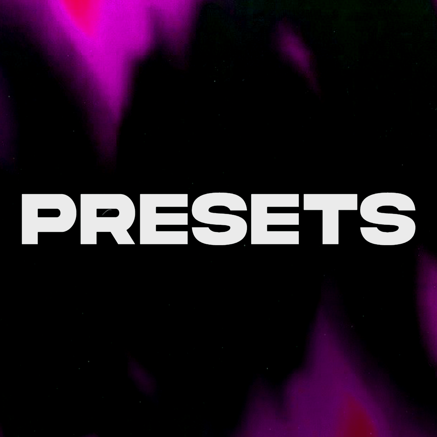 Presets